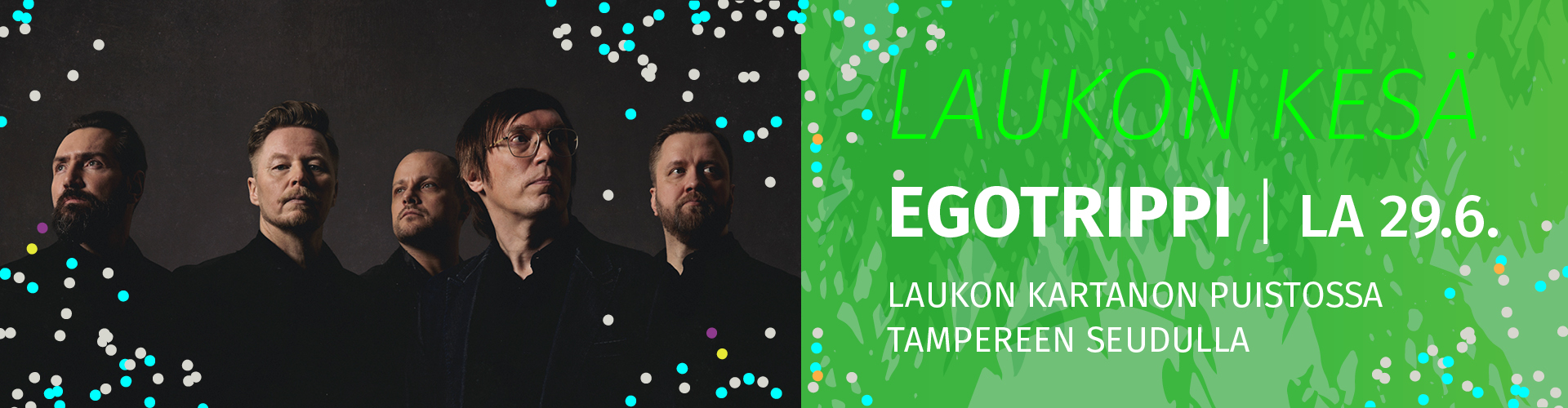 Paraati / Egotrippi @Laukon Kartano